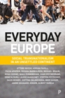 Everyday Europe : Social Transnationalism in an Unsettled Continent - Book