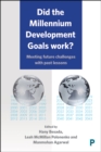 Did the Millennium Development Goals work? : Meeting future challenges with past lessons - eBook