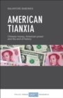 American Tianxia : Chinese money, American power and the end of history - eBook