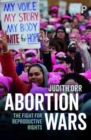 Abortion wars : The fight for reproductive rights - Book