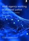 Multi-Agency Working in Criminal Justice : Theory, Policy and Practice - Book