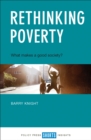 Rethinking Poverty : What makes a good society? - eBook