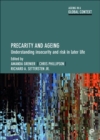 Precarity and Ageing : Understanding Insecurity and Risk in Later Life - Book