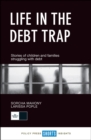 Life in the Debt Trap : Stories of Children and Families Struggling with Debt - eBook