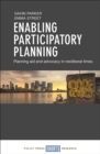 Enabling participatory planning : Planning aid and advocacy in neoliberal times - eBook