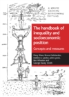 The handbook of inequality and socioeconomic position : Concepts and measures - eBook