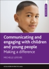 Communicating and Engaging with Children and Young People : Making a Difference - eBook