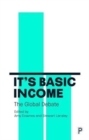 It's Basic Income : The Global Debate - Book