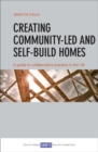 Creating Community-Led and Self-Build Homes : A Guide to Collaborative Practice in the UK - Book