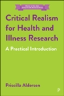 Critical Realism for Health and Illness Research : A Practical Introduction - eBook
