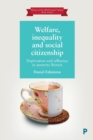 Welfare, Inequality and Social Citizenship : Deprivation and Affluence in Austerity Britain - Book