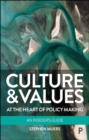 Culture and Values at the Heart of Policy Making : An Insider's Guide - eBook
