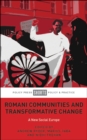 Romani Communities and Transformative Change : A New Social Europe - eBook