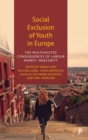 Social Exclusion of Youth in Europe : The Multifaceted Consequences of Labour Market Insecurity - Book