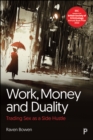 Work, Money and Duality : Trading Sex as a Side Hustle - eBook