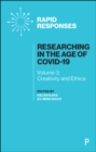 Researching in the Age of COVID-19 : Volume III: Creativity and Ethics - eBook