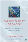 Participatory Ideology : From Exclusion to Involvement - Book