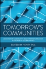 Tomorrow's Communities : Lessons for Community-based Transformation in the Age of Global Crises - eBook