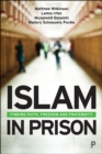 Islam in Prison : Finding Faith, Freedom and Fraternity - eBook