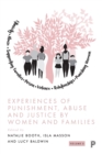 Experiences of Punishment, Abuse and Justice by Women and Families : Volume 2 - Book