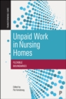 Unpaid Work in Nursing Homes : Flexible Boundaries - eBook