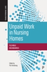 Unpaid Work in Nursing Homes : Flexible Boundaries - eBook