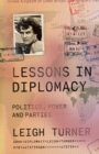 Lessons in Diplomacy : Politics, Power and Parties - eBook