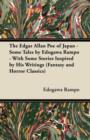 The Edgar Allan Poe of Japan - Some Tales by Edogawa Rampo - With Some Stories Inspired by His Writings (Fantasy and Horror Classics) - eBook