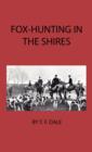 Fox-Hunting in the Shires - eBook