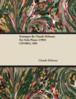 Estampes by Claude Debussy for Solo Piano (1903) Cd108(l.100) - eBook