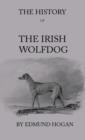 The History Of The Irish Wolfdog - eBook