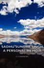 Sadhu Sundar Singh - A Personal Memoir - eBook