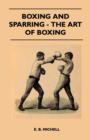 Boxing And Sparring - The Art Of Boxing - eBook