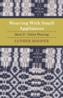 Weaving With Small Appliances - Book II - Tablet Weaving - eBook