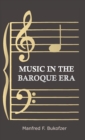 Music in the Baroque Era - From Monteverdi to Bach - eBook