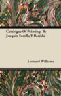 Catalogue Of Paintings By Joaquin Sorolla Y Bastida - eBook
