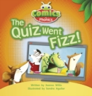 Bug Club Comics for Phonics Reception Phase 3 Set 07 The Quiz Went Fizz - Book