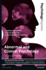 Psychology Express: Abnormal and Clinical Psychology : (Undergraduate Revision Guide) - Book