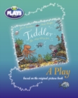 BC JD Plays to Act Tiddler: A Play Educational Edition - Book