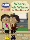Julia Donaldson Plays Turq/1B Where or Where is Mrs Brown? 6-pack - Book