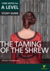 The Taming of the Shrew: York Notes for A-level everything you need to catch up, study and prepare for and 2023 and 2024 exams and assessments - Book
