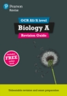 Pearson REVISE OCR AS/A Level Biology: Revision Guide inc online edition - 2025 and 2026 exams - Book