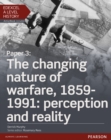 Edexcel A Level History, Paper 3: The changing nature of warfare, 1859-1991: perception and reality Student Book + ActiveBook - Book