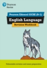 Pearson REVISE Edexcel GCSE (9-1) English Language Revision Workbook: For 2024 and 2025 assessments and exams (REVISE Edexcel GCSE English 2015) - Book