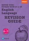 Pearson REVISE WJEC Eduqas GCSE (9-1) English Language Revision Guide: For 2024 and 2025 assessments and exams - incl. free online edition (REVISE WJEC GCSE English 2015) - Book