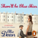 There'll Be Blue Skies - eAudiobook