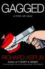 Gagged : (a thriller with jokes) - eBook