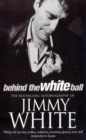 Behind The White Ball - eBook