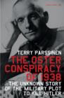 The Oster Conspiracy Of 1938 : The Unknown Story of the Military Plot to Kill Hitler - eBook