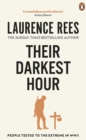 Their Darkest Hour : People Tested to the Extreme in WWII - eBook